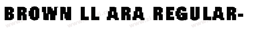 Brown LL Ara Regular字体转换